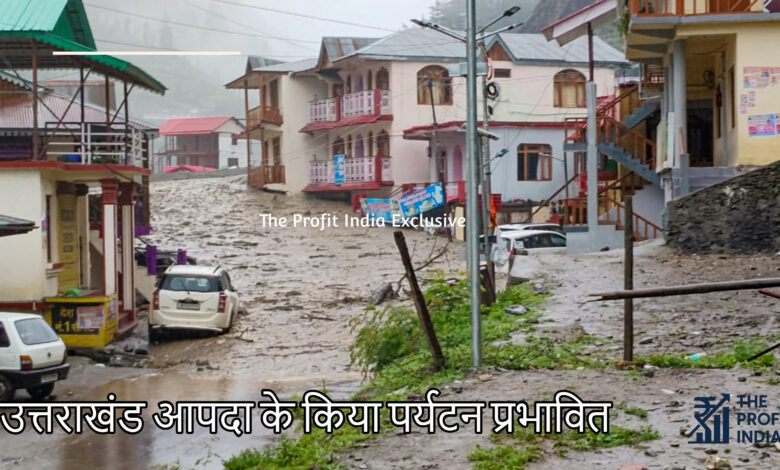 Uttarakhand disaster से tourism हुआ प्रभावित, 13 points